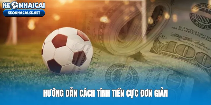 Hướng dẫn cách tính tiền cực đơn giản
