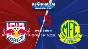 Soi Kèo Bragantino vs Mirassol 05h30 08/10/2026 - Brazil Serie A
